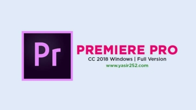 Download Adobe Premiere Pro CC 2018 Full Version Patch Yasir252