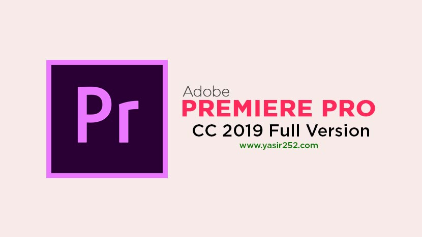Adobe Premiere Pro CC 2019 Free Download Full Version Crack