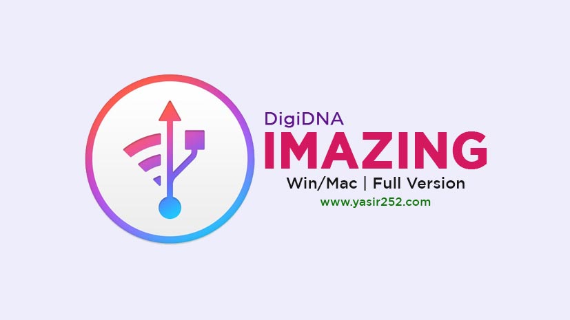 Download DigiDNA iMazing Full Version Windows Mac